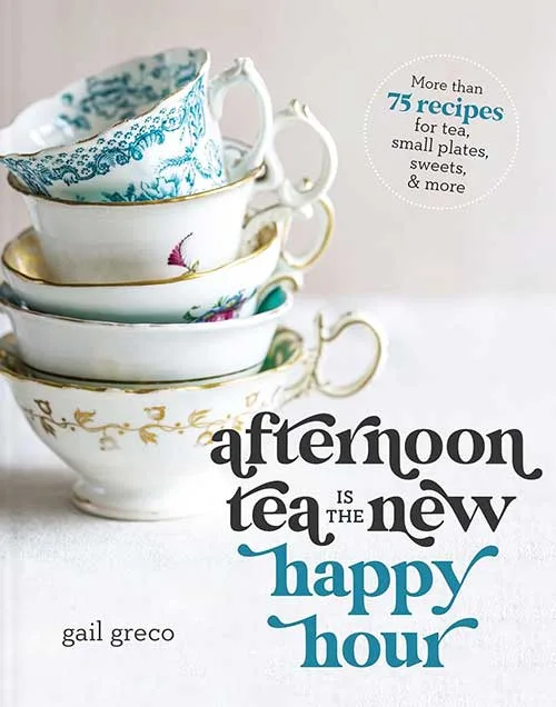 Afternoon Tea: The New Happy Hour Book